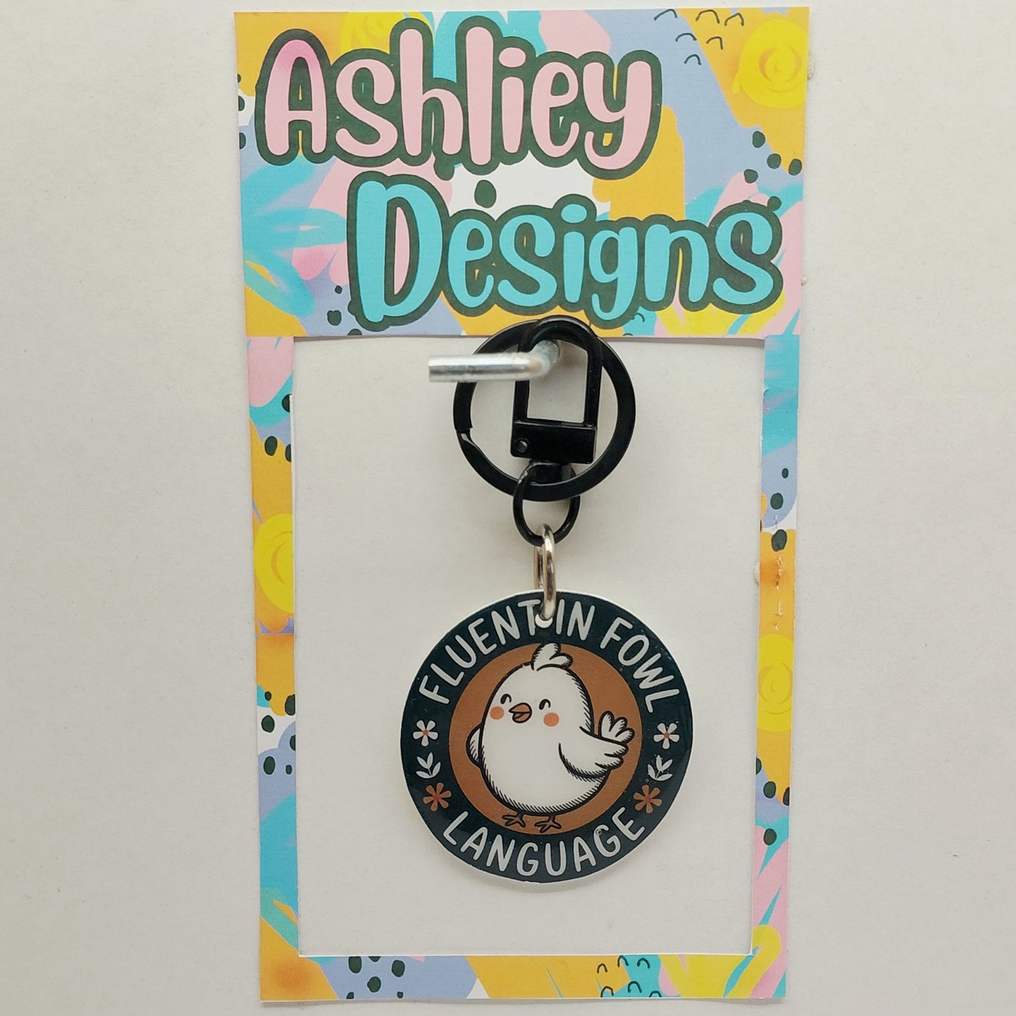 Fluent In Fowl Language Keyring/Bag Tag