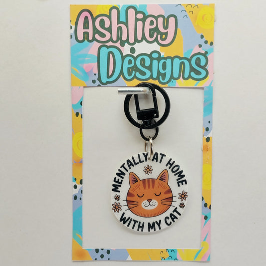 Mentally At Home With My Cat Keyring/Bag Tag